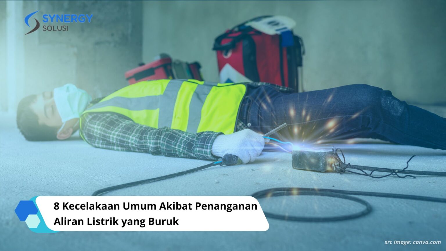 Kecelakaan Umum Akibat Penanganan Aliran Listrik Yang Buruk Synergy