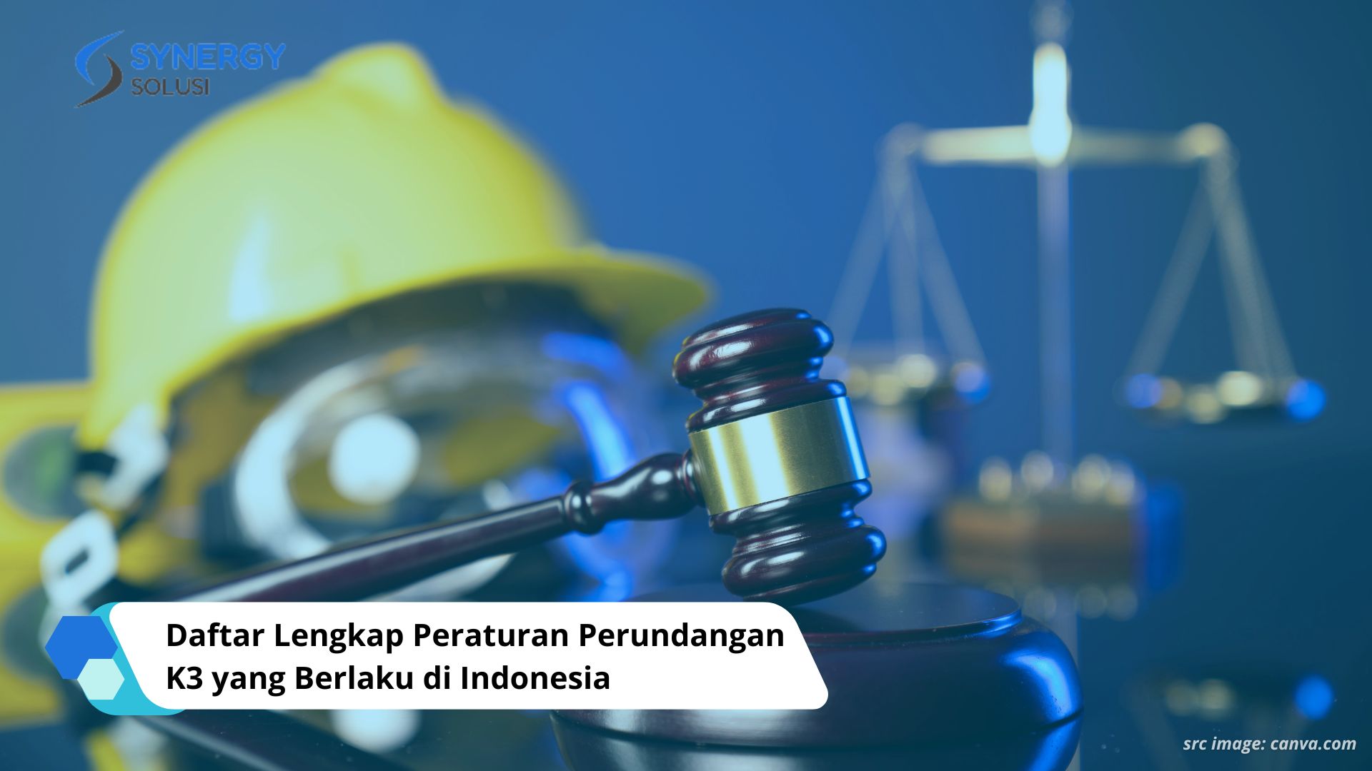 Daftar Lengkap Peraturan Perundangan K3 yang Berlaku di Indonesia