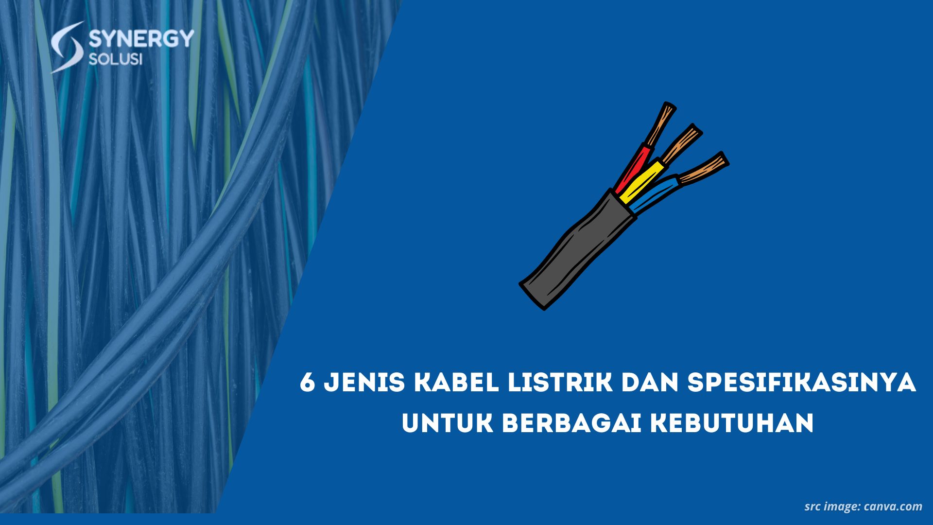 6 Jenis Kabel Listrik dan Spesifikasinya untuk Berbagai Kebutuhan ...