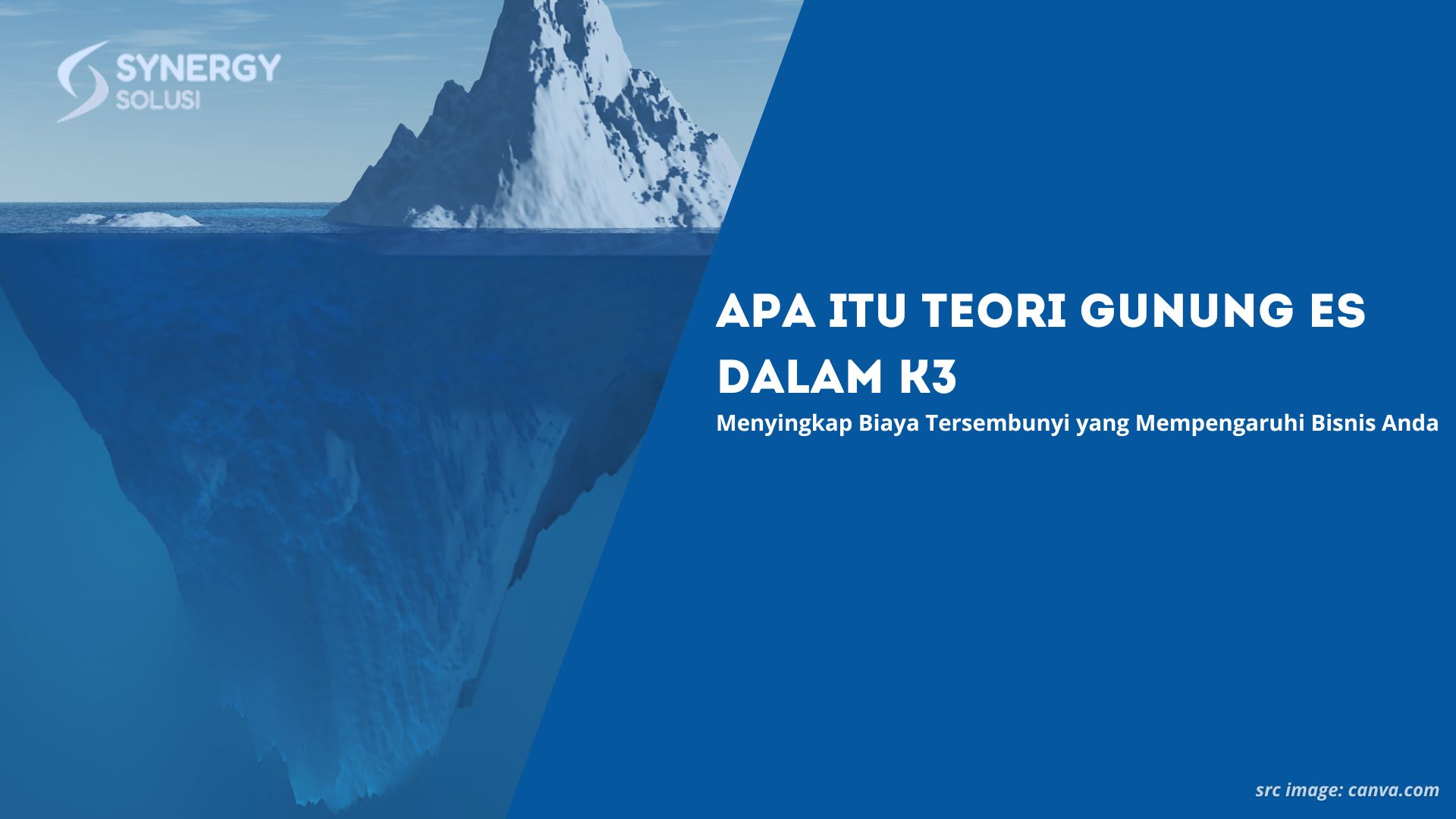 Apa Itu Teori Gunung Es dalam K3? Menyingkap Biaya Tersembunyi yang Mempengaruhi Bisnis Anda