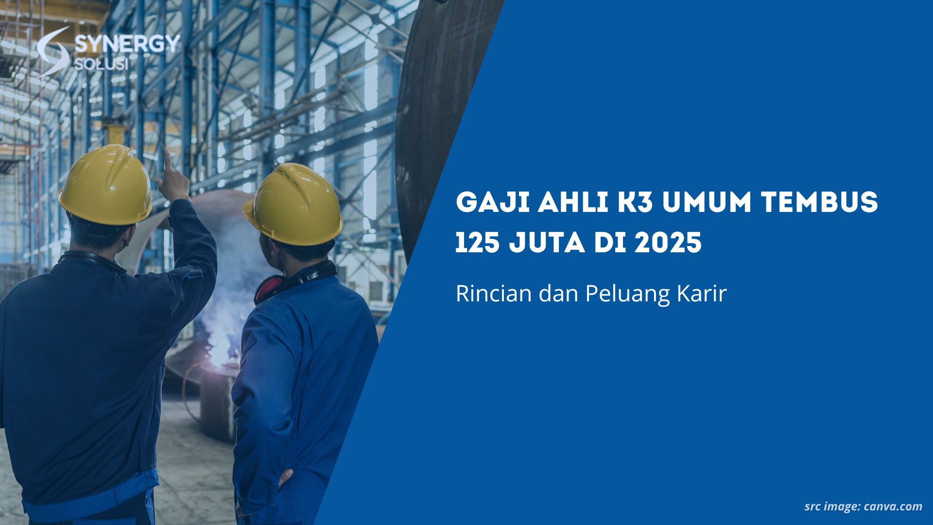 Gaji Ahli K3 Umum Tembus 125 Juta di 2025: Rincian dan Peluang Karir